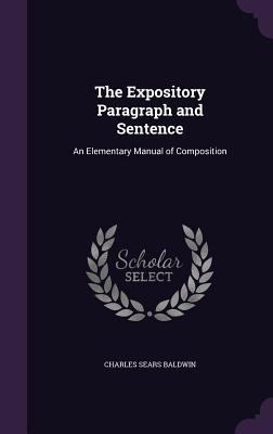 The Expository Paragraph and Sentence: An Eleme... 1358878072 Book Cover