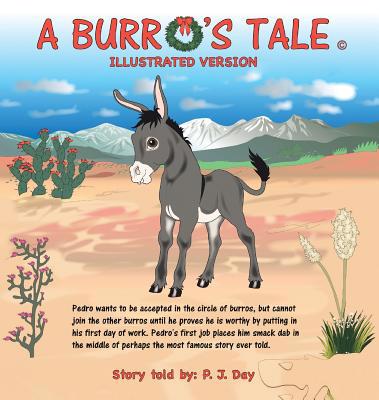 A Burro's Tale: Illustrated Version 1644920247 Book Cover