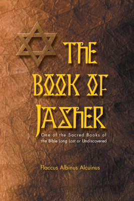 Book of Jasher One of the Sacred Books of the B... 1417910984 Book Cover