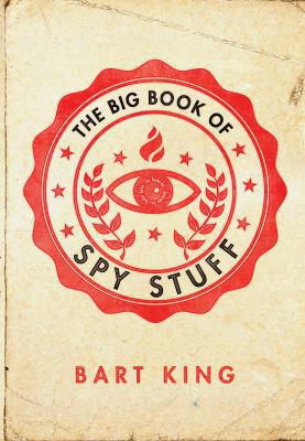 The Big Book of Spy Stuff 1423618742 Book Cover