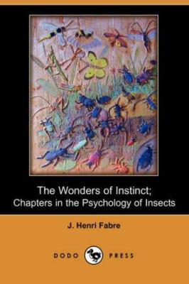 The Wonders of Instinct; Chapters in the Psycho... 1406516570 Book Cover