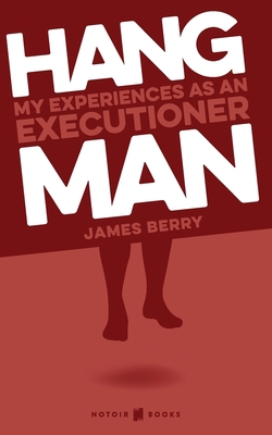 HANGMAN My experiences as an Executioner B08PXHL5VB Book Cover