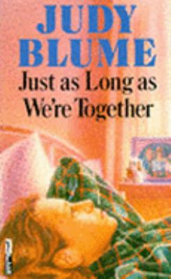 Just As Long As We're Together B001KRRI70 Book Cover