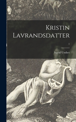 Kristin Lavrandsdatter; 1 1013815807 Book Cover