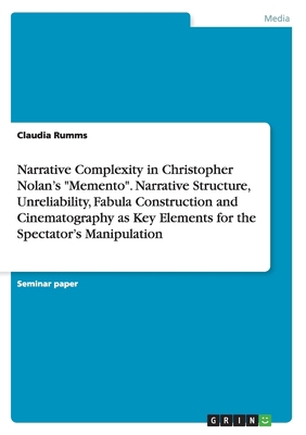 Narrative Complexity in Christopher Nolan's "Me... 3668067783 Book Cover