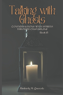 Talking with Ghosts: Book 13 B0D8QTY7BW Book Cover