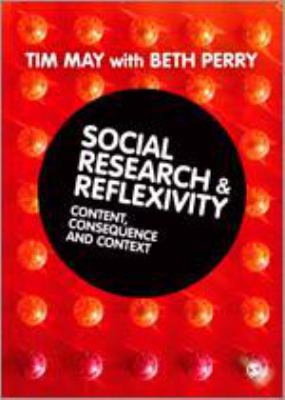 Social Research & Reflexivity: Content, Consequ... 0761962832 Book Cover