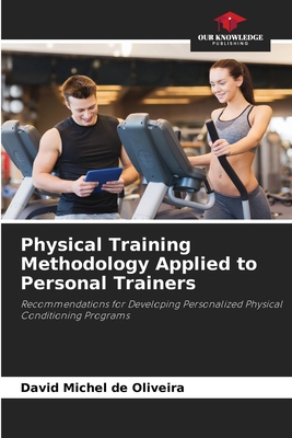 Physical Training Methodology Applied to Person... 6209316174 Book Cover