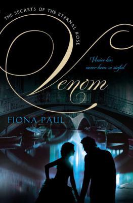 Venom (Secrets of the Eternal Rose) 0142426326 Book Cover