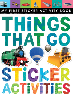 Things That Go Sticker Activities 1589253086 Book Cover