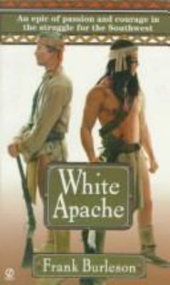 White Apache (Apache Wars) 0451187296 Book Cover