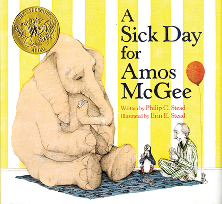 A Sick Day for Amos McGee: (Caldecott Medal Win... 1596434023 Book Cover