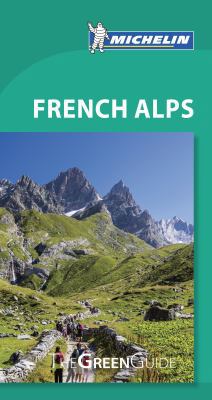 Michelin Green Guide French Alps 2067197568 Book Cover