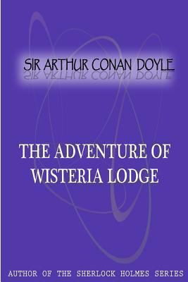 The Adventure Of Wisteria Lodge 1477404465 Book Cover