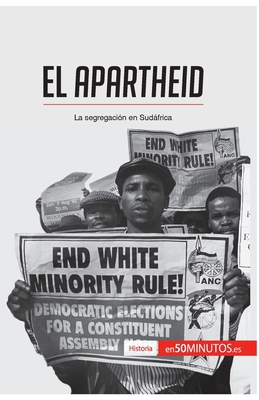 El apartheid: La segregación en Sudáfrica [Spanish] 2806281806 Book Cover