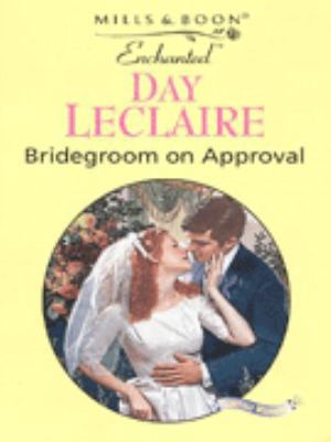 Bridegroom on Approval (Enchanted) 026381842X Book Cover