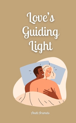 Love's Guiding Light 9916874484 Book Cover