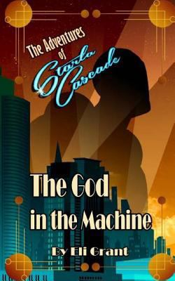 The God in the Machine 1514797852 Book Cover