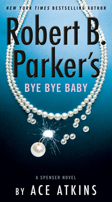 Robert B. Parker's Bye Bye Baby 0593328531 Book Cover