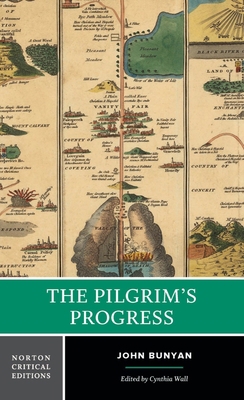 The Pilgrim's Progress: A Norton Critical Edition 0393927717 Book Cover