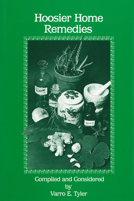 Hoosier Home Remedies 0911198776 Book Cover
