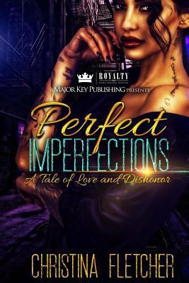 Perfect Imperfections: A Tale of Love and Dishonor 1720620725 Book Cover