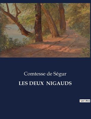 Les Deux Nigauds: Le chef-d'oeuvre de la Comtes... [French] B0CMPNCLL3 Book Cover