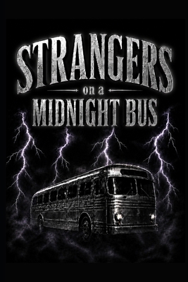 Strangers on a Midnight Bus B0H7NG481W Book Cover