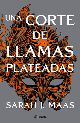 Una Corte de Llamas Plateadas (Una Corte de Ros... [Spanish] 6070780582 Book Cover