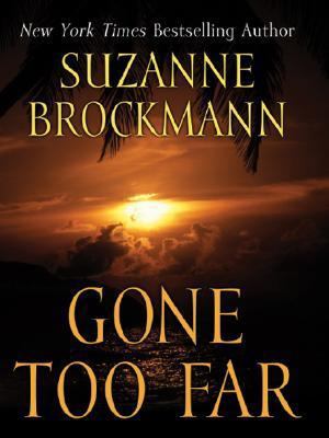 Gone Too Far [Large Print] 1587245515 Book Cover