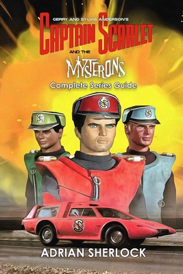 Gerry and Sylvia Anderson's Captain Scarlet and... B0CPF6SGV5 Book Cover