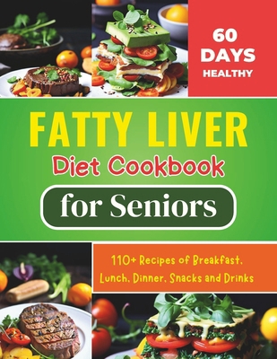 Fatty Liver Diet Cookbook for Seniors: Revitali...            Book Cover