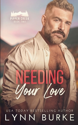 Needing Your Love 1955635595 Book Cover