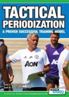 Tactical Periodization - A Proven Successful Tr... 1910491195 Book Cover