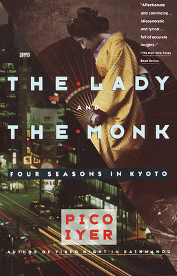 The Lady and the Monk: Four Seasons in Kyoto 0679738347 Book Cover