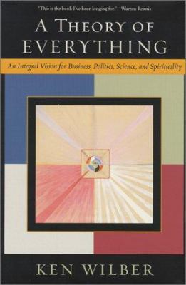 A Theory of Everything: An Integral Vision for ... 157062724X Book Cover