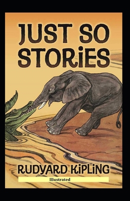 Paperback Just So Stories (Illustrated) Book