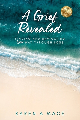 A Grief Revealed: Finding and Navigating Your W... 1922597392 Book Cover