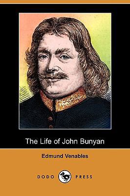 The Life of John Bunyan (Dodo Press) 1409926281 Book Cover