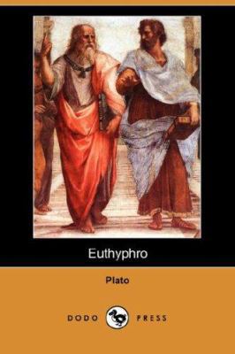 Euthyphro (Dodo Press) 1406558540 Book Cover