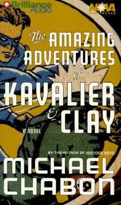 The Amazing Adventures of Kavalier & Clay 1587881233 Book Cover