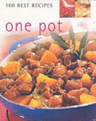 One Pot (100 Best Recipes) 075259933X Book Cover