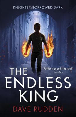 The Endless King (Knights of the Borrowed Dark ... 0141356626 Book Cover