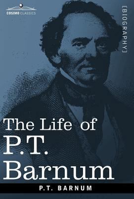 The Life of P.T. Barnum 1602069581 Book Cover
