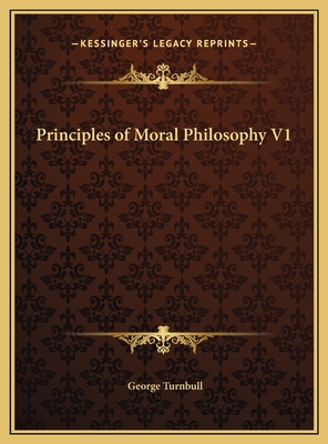 Principles of Moral Philosophy V1 1169802656 Book Cover