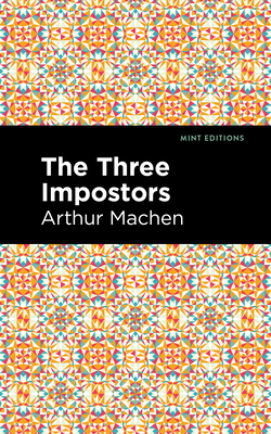 The Three Impostors 1513132709 Book Cover