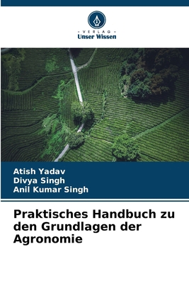 Praktisches Handbuch zu den Grundlagen der Agro... [German] 6207972538 Book Cover