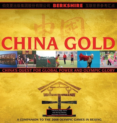 China Gold, A Companion to the 2008 Olympic Gam... 1614720215 Book Cover