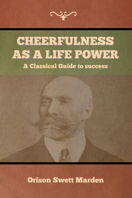 Cheerfulness as a Life Power 1647992303 Book Cover