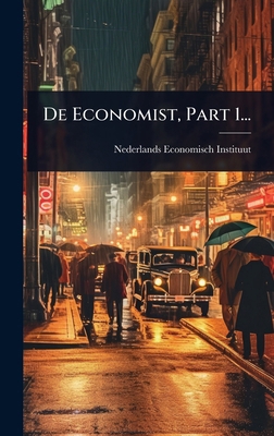 De Economist, Part 1... [Dutch] 1024945995 Book Cover